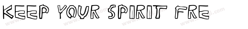 Keep your spirit fre字体转换